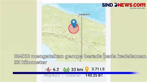 Gempa Magnitudo 6 2 Di Keerom Papua Tidak Berpotensi Tsunami Video