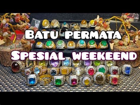 BATU PERMATA SPESIAL WEEKEND STOCK NYA KEREN KEREN DAN HARGA NYA