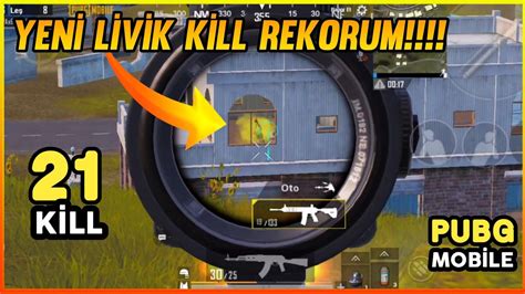 Yenİ Lİvİk Kİll Rekorum 21 Kİll Pubg Mobİle Youtube