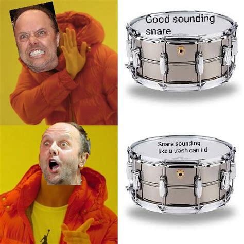 St. Anger snare sound like my trash can : r/MetalMemes