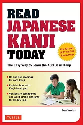 Read Japanese Kanji Today The Easy Way To Learn The 400 Basic Kanji