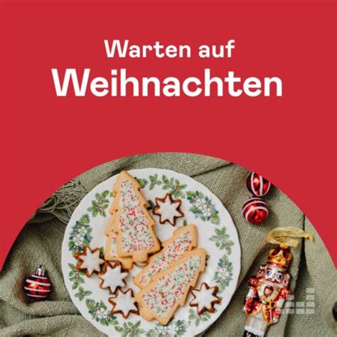 Zzz Warten Auf Weihnachten Playlist Auf Deezer H Ren