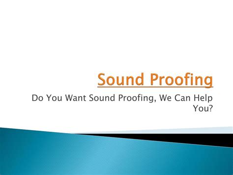 PPT - Sound Proofing PowerPoint Presentation, free download - ID:7804490