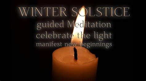 Winter Solstice 2023 Meditation Guided Meditation Longest Night Of The