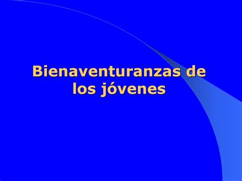 Bienaventuranzas De Los J Venes Ppt Descargar