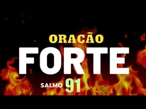 ORAÇÃO FORTE E PODEROSA DO SALMO 91 PARA QUEBRAR AS AMARRAS YouTube