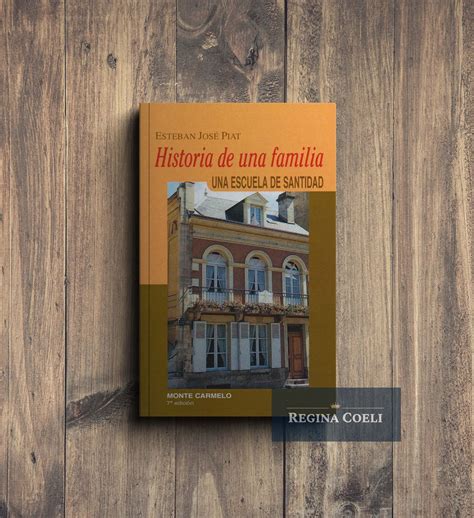 HISTORIA DE UNA FAMILIA - P. Esteban Piat