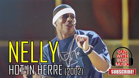 Nelly Hot In Herre 2002 Youtube