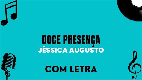 Doce Presença Jéssica Augusto Letra YouTube