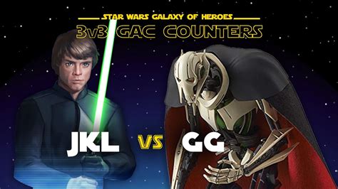 3v3 Jedi Knight Luke Vs Grievous SWGOH GAC JKL Vs GG Counter YouTube