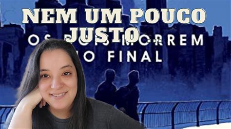 Os Dois Morrem No Final Adan Silveira Resenha Youtube