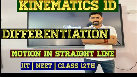 Kinematics D Rate Of Change Differentiation Class Th Iit