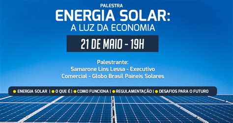 Energia solar A luz da economia é o tema da próxima palestra na AEAO