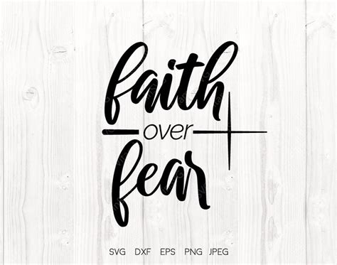 Faith Over Fear Svg Cricut Downloads Silhouette Designs Etsy