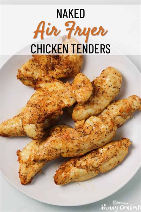 Air Fryer Naked Chicken Tenders Artofit