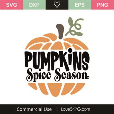 Pumpkins Spice Season SVG Cut File Lovesvg