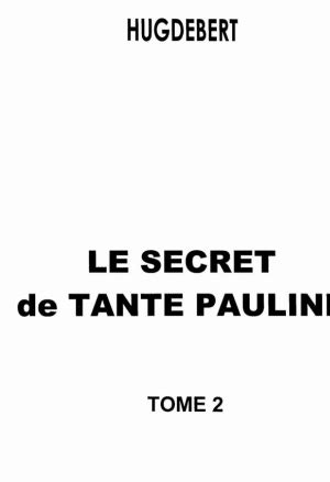 Le Secret De Tante Pauline 2 BD porno Bande dessinée porn comics french bande dessinee francais