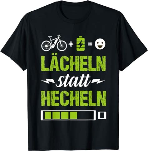 Lächeln statt Hecheln E Bike Elektrofahrrad Ebike Emtb T Shirt