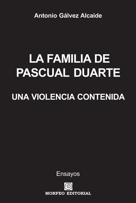 La familia de Pascual Duarte una violencia contenida eBook Gálvez