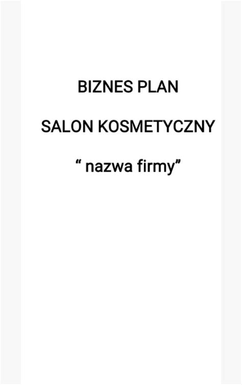 Biznes Plan Salon Kosmetyczny Wrze Nia Kup Teraz Na Allegro Lokalnie