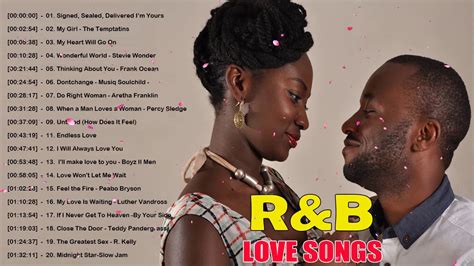 The Absolute Best R B Love Songs Of All Time R B Love Songs S