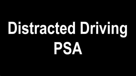 Distracted Driving Psa Youtube