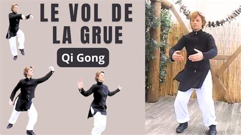 Qi Gong Le Vol De La Grue Parties Youtube