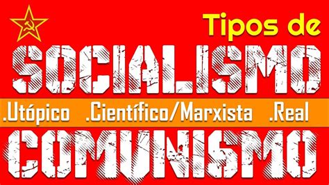 Tipos de SOCIALISMO e a diferença do COMUNISMO YouTube