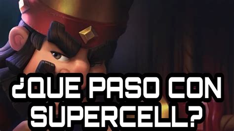 DEL ÉXITO AL FRACASO QUÉ PASA CON LOS JUEGOS DE SUPERCELL YouTube