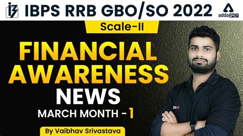 Ibps Rrb Gbo So Scale Financial Awareness News March Months