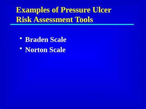 Pptx Examples Of Pressure Ulcer Risk Assessment Tools Braden Scale