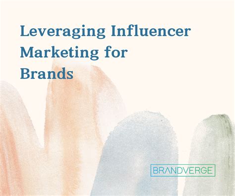 Leveraging Influencer Marketing For Brands Brandverge