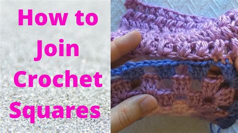 How To Join Crochet Squares 4 Ways With Variations Youtube