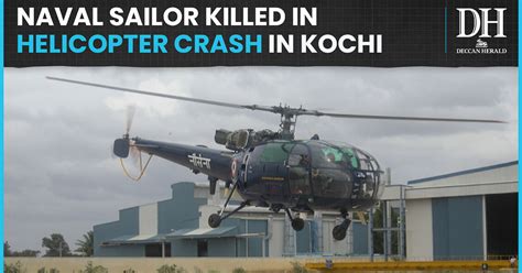 Naval Sailor Killed In Chetak Helicopter Accident In Kochi Probe Ordered