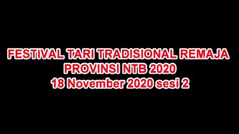 Festival Tari Tradisional Remaja 2020 Rabu 18112020 Sesi 2 Youtube