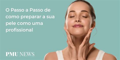 Dicas de preparação de pele que toda iniciante deve saber