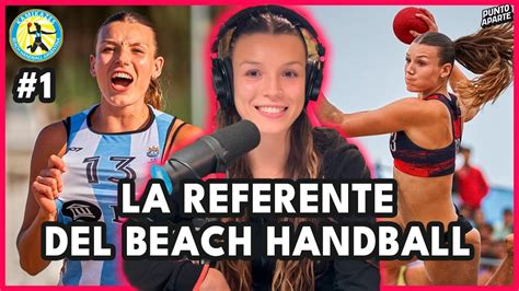 El Beach Handball Tiene Que Ser Deporte OlÍmpico Gisella Bonomi En Punto Aparte Parte 1