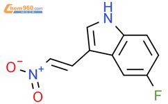 E 5 fluoro 3 2 nitroethenyl 1H indole 214417 26 2 深圳爱拓化学有限公司 960化工网