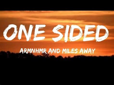 ARMNHMR Mile Away One Sided Lyrics YouTube