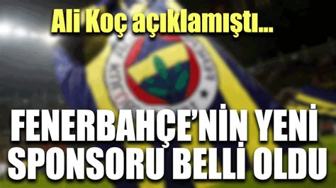 Fenerbahçenin yeni sponsoru belli oldu