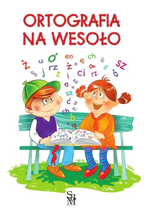 Ortografia Na Weso O Opracowanie Zbiorowe Ksi Ka W Empik