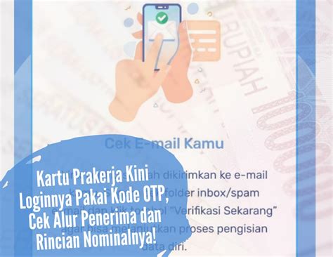 Sudah Lolos Gelombang Kartu Prakerja Kini Loginnya Pakai Kode Otp Cek