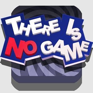 There Is No Game - Play on UnblockedGames