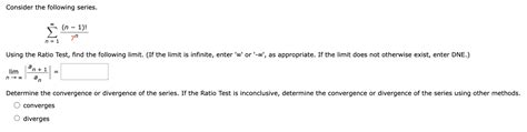 Solved Consider The Following Series N N N Using Chegg