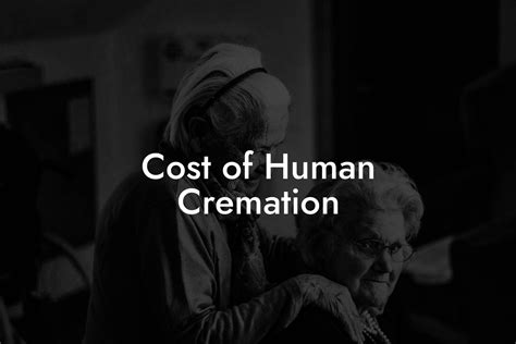 Cost Of Human Cremation Eulogy Assistant