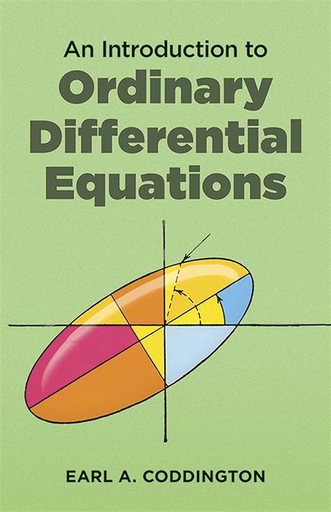 An Introduction To Ordinary Differential Equations Coddington Earl A 9780486659428 Books