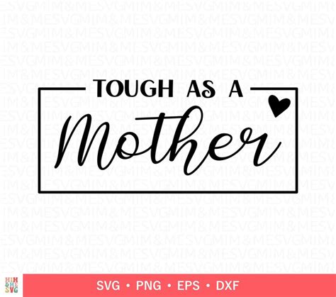 Tough As A Mother Svg Mom Quotes Svg Mom Shirt Svg Funny Etsy