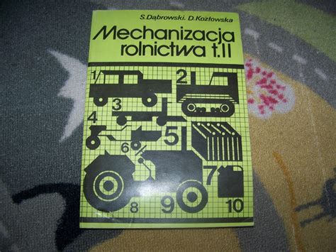 DĄBROWSKI MECHANIZACJA ROLNICTWA T II Michałowice Kup teraz na