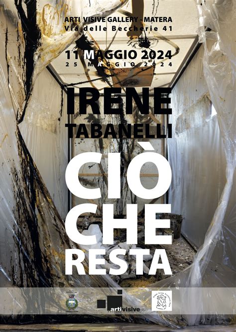 Ci Che Resta Di Irene Tabanelli Da Sabato Maggio A Matera Nello