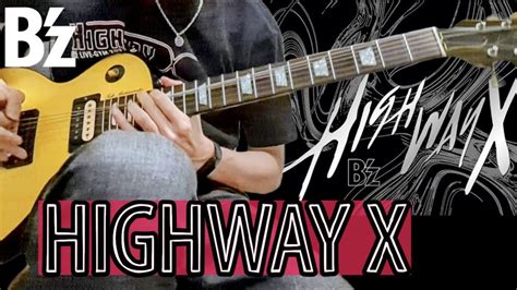 Highway X By B ZGuitar Cover From Highway X YouTube